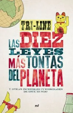 Las 10 Leyes Mas Tontas del Planeta