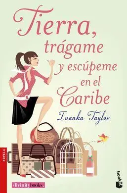 Tierra, Trágame y Escúpeme en el Caribe