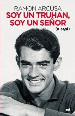 Soy un Truhan, Soy un Señor (O Casi)