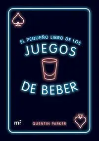 El Pequeño Libro de los Juegos de Beber