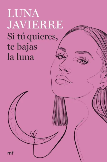 Si tú Quieres, te Bajas la Luna