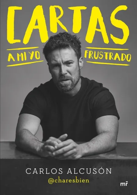 Cartas a mi yo Frustrado