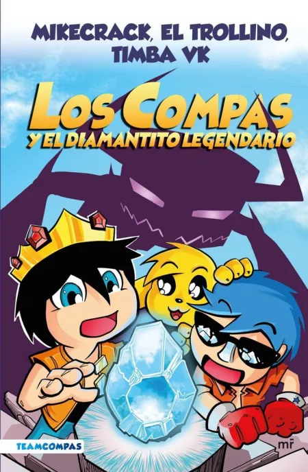 Los Compas 1. Los Compas y el Diamantito Legendario