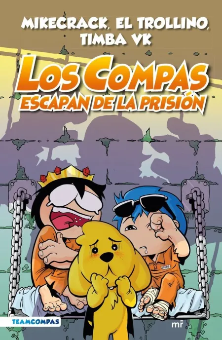 Los Compas 2. Los Compas Escapan de la Prision