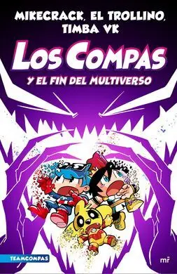 Los Compas y el Fin del Multiverso