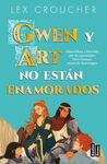 GWEN Y ART NO ESTAN ENAMORADOS