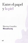 ENTRE EL PAPEL Y LA PIEL