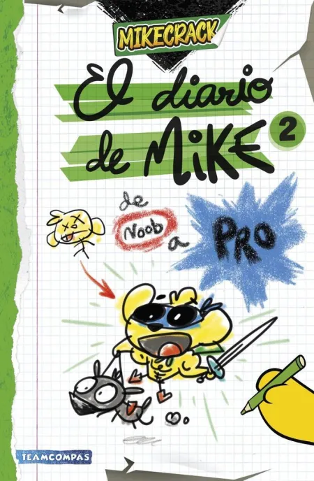 Diario de Mike 2. De Noob a Pro