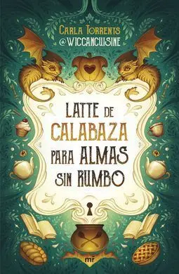 Latte de Calabaza para Almas sin Rumbo