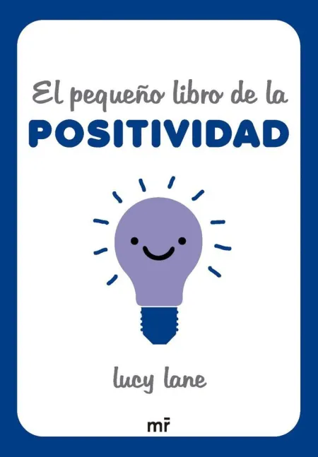 El Pequeño Libro de la Positividad