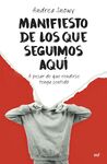MANIFIESTO DE LOS QUE SEGUIMOS AQUI