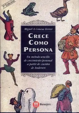Crece Como Persona. Un Método Sencillo de Crecimiento Personal a Partir de Cuentos de Andersen