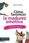 Como Favorecer la Madurez Emotiva