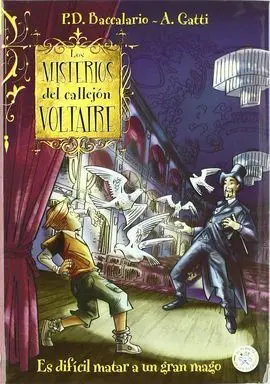Los Misterios del Callejón Voltaire. 2: Es Difícil Matar a un Gran Mago