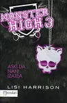 Monster High. 3: Aski Da Nahi Izatea