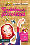 CULTIVAR LA FELICIDAD