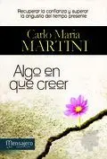 Algo en que Creer