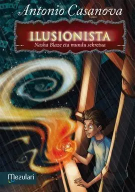 El Ilusionista. 1: Nasha Blaze y el Mundo Secreto