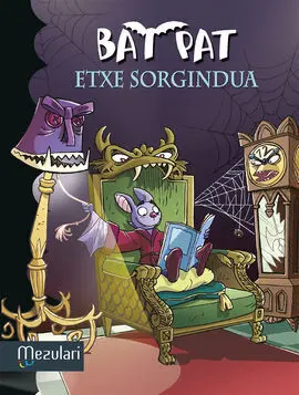 Bat Pat. 14: Etxe Sorgindua