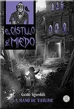 El Castillo del Miedo Número. 1: la Mano de Thuluhc