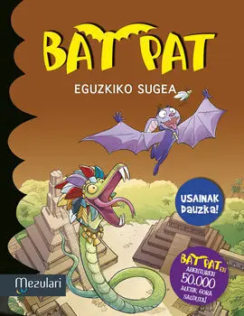 Bat Pat Euskara Usainduna Eguzkiko Sugea