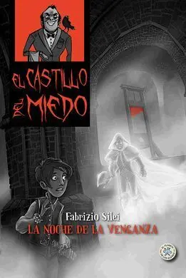 El Castillo del Miedo. 4: la Noche de la Venganza