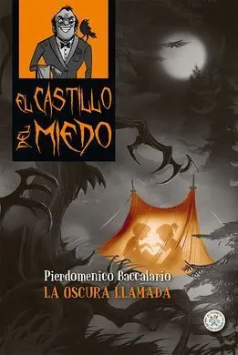 El Castillo del Miedo. 6: la Oscura Llamada