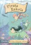 Pirata Eskola. 8: Itsas Leizeetako Altxorra