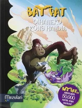 Bat Pat Euskara 22 Oihaneko Kong Handia
