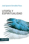 UTOPIA Y ESPIRITUALIDAD