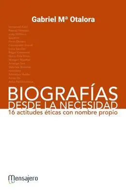 Biografias Desde la Necesidad (16 Actitudes Eticas