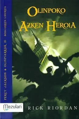 Percy Jackson & Olinpiarrak. 5: Olinpoko Azken Herioa