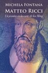 MATEO RICCI, UN JESUITA EN LA CORTE DE LOS MING
