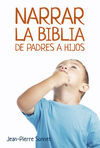 NARRAR LA BIBLIA DE PADRES A HIJOS