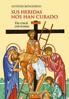 Sus Heridas nos Han Curado
