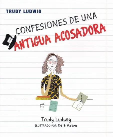Confesiones de una Antigua Acosadora