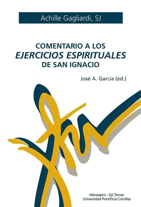 Comentario a los Ejercicios Espirituales de San Ig