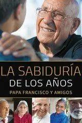 Sabiduria de los Años, la - Rustica