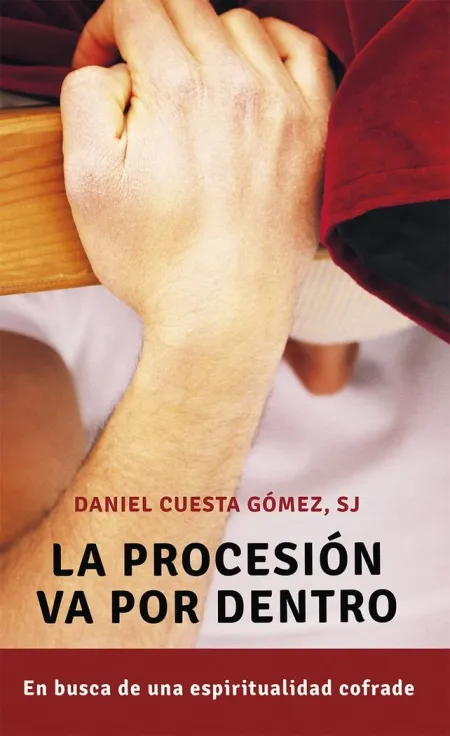 La Procesión Va por dentro /En Busca de una Espiri