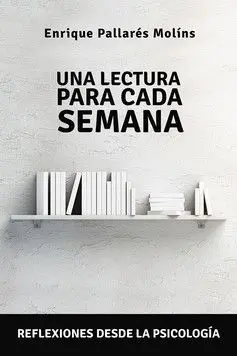 Lectura para Cada Semana, una - Reflexiones Desde