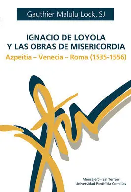 Ignacio de Loyola y las Obras de Misericordia