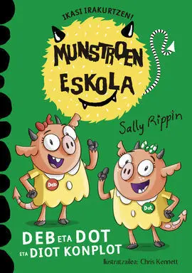 Deb Eta Dot Eta Diot Konplot. Nº3. Munstroen Eskola