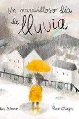 Un Maravilloso Día de Lluvia