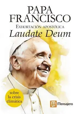 Exhortacion Apostolica. Laudate Deum