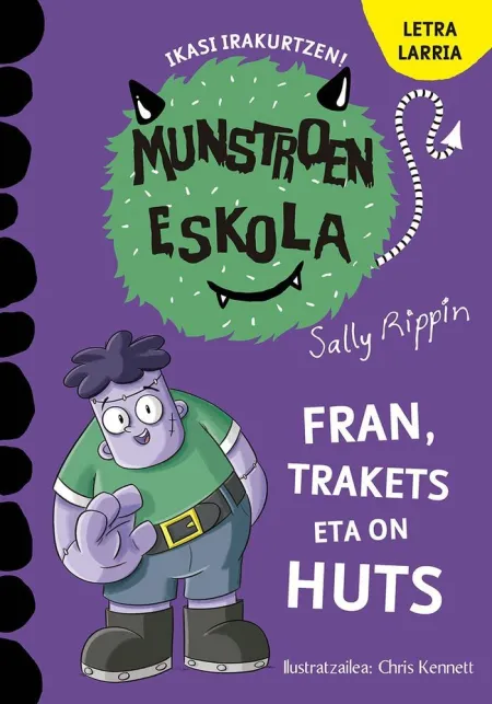 Fran, Trakets Eta On Huts N. 9 Munstroen Eskola