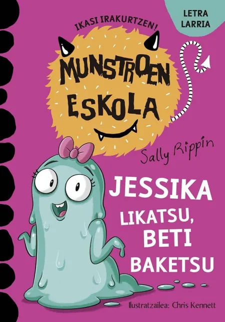 Jessika Likatsu, Beti Baketsu N. 10 Munstroen Eskola