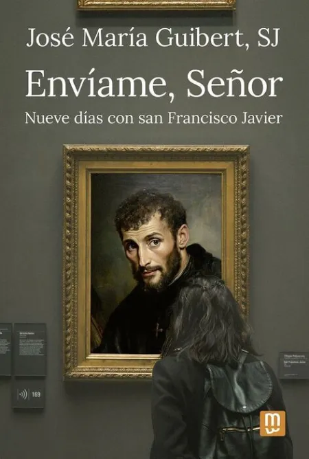 Enviame, Se¥Or - Nueve Dias con San Francisco Javi