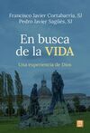 EN BUSCA DE LA VIDA - UNA EXPERIENCIA DE DIOS. EJE