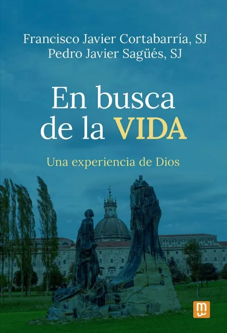 En Busca de la Vida - una Experiencia de Dios. Eje