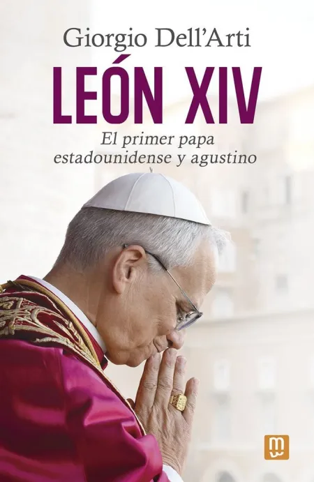 León Xiv: el Primer Papa Estadounidense y Agustino